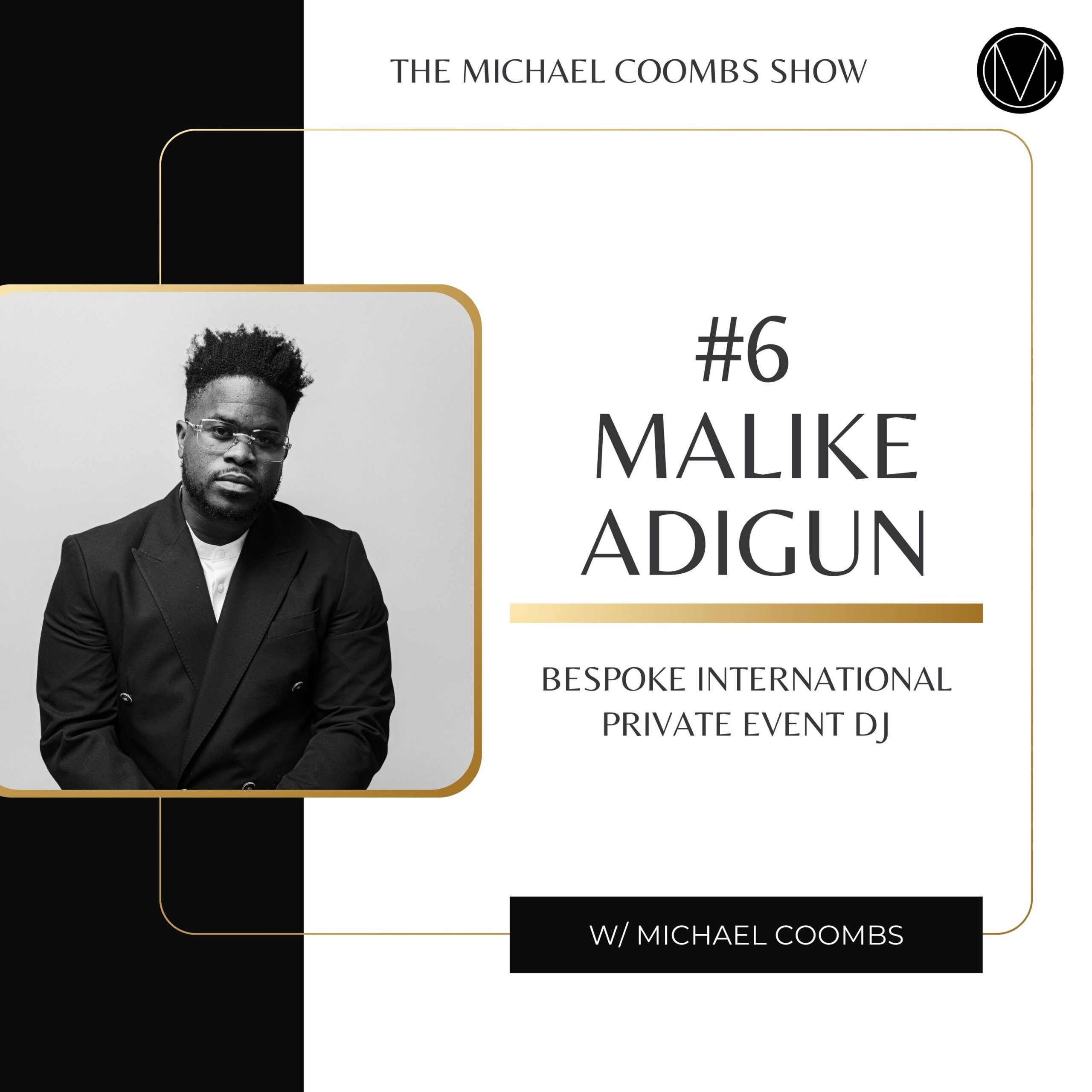 DJ Malike Curate Entertainment Podcast