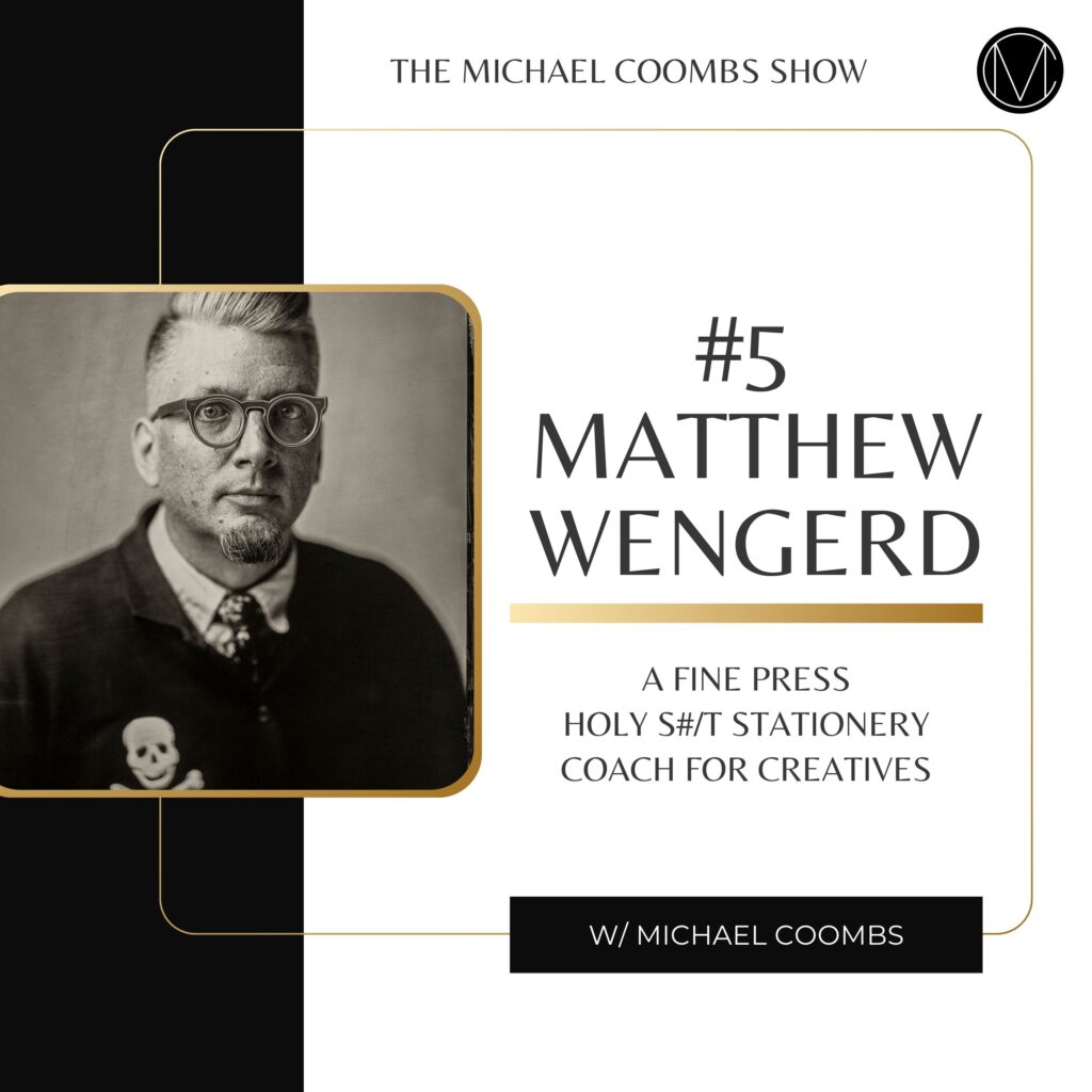 Matthew Wengerd A Fine Press Podcast