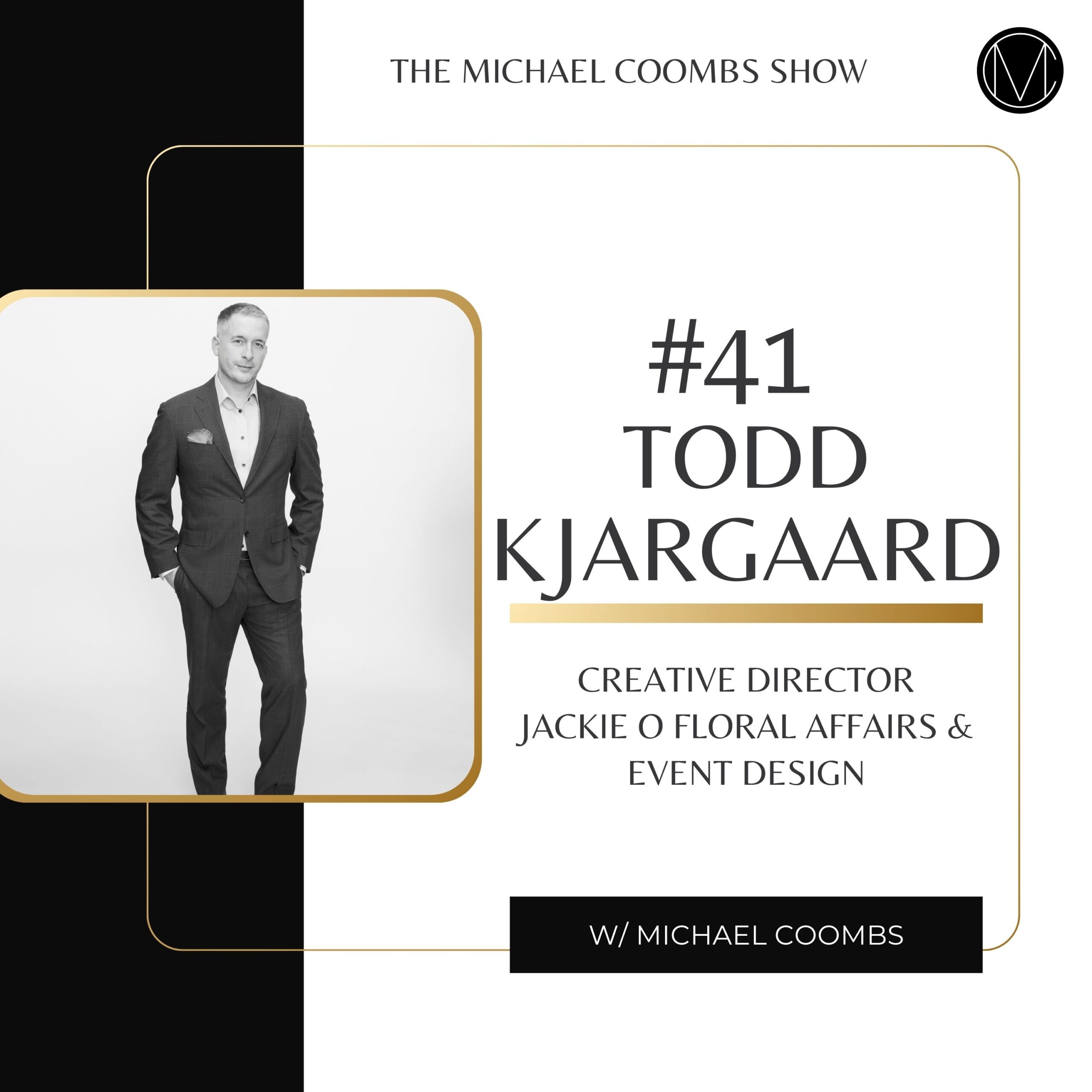 Todd Kjargaard Jackie-O Florals Wedding Industry Podcast