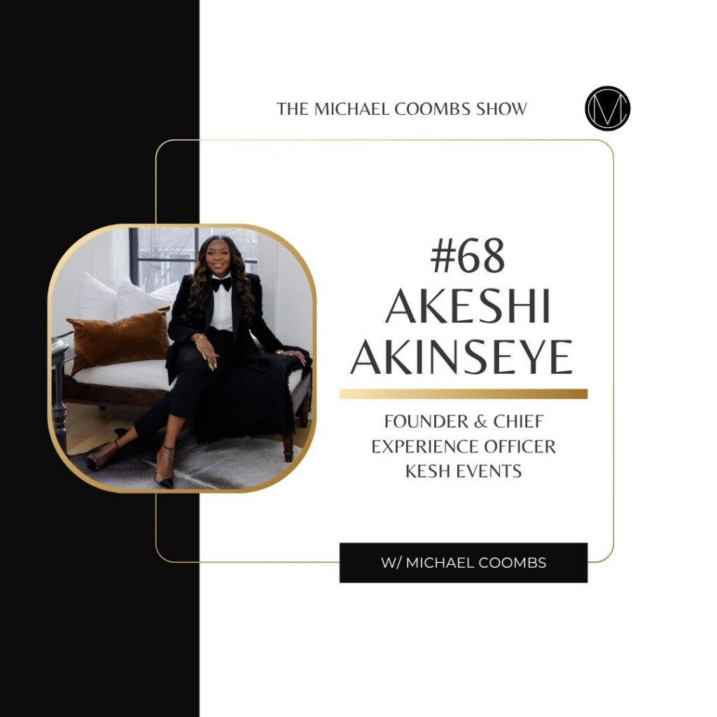 Akeshi Akinseye Kesh Events
